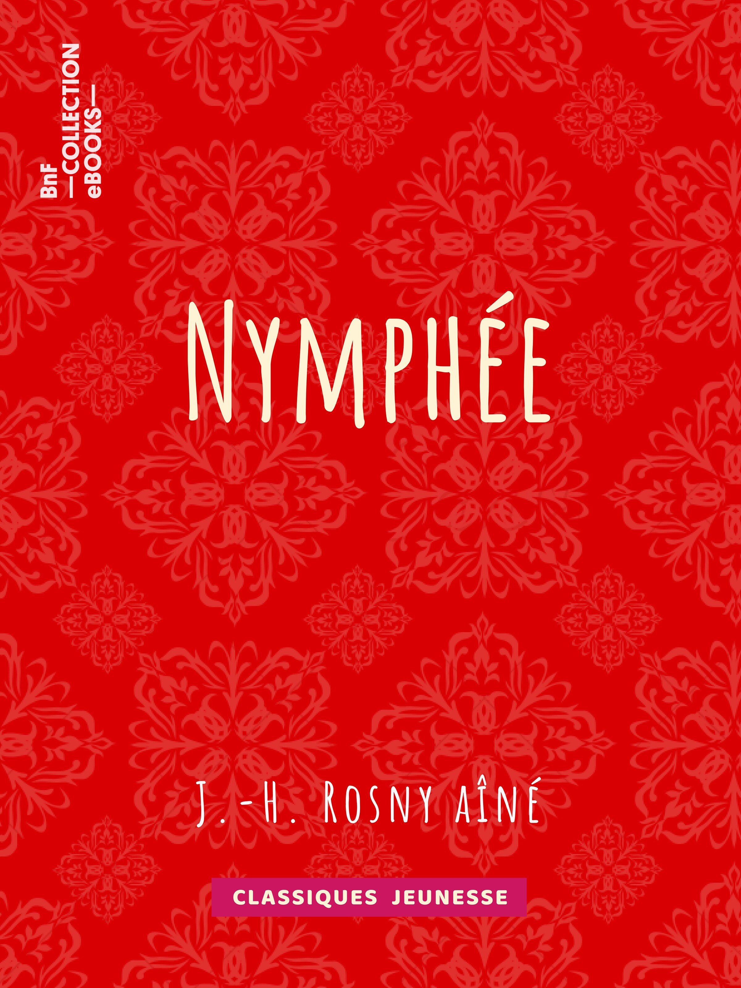ebook cover of Nymphée, by J.-H. Rosny Aine