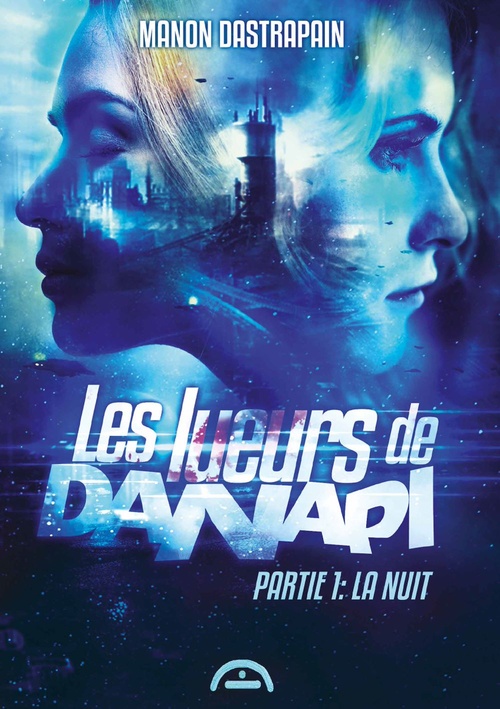ebook cover of Les lueurs de Danapi, by Manon Dastrapain