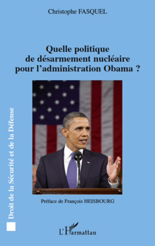 Couverture ebook de Quelle politique de désarmement nucléaire pour l'administration Obama ?, de Christophe Fasquel