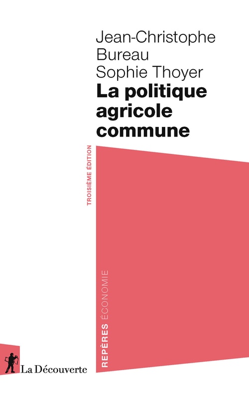 ebook cover of La politique agricole commune, by Jean-Christophe Bureau, Sophie Thoyer