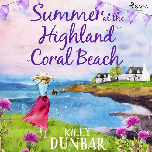 audiobook cover of Summer at the Highland Coral Beach, by Kiley Dunbar