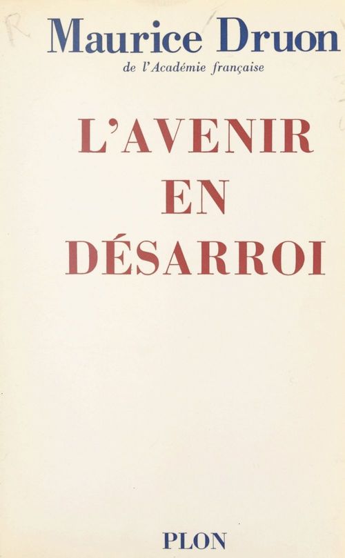 Couverture ebook de L'avenir en désarroi, de Maurice Druon