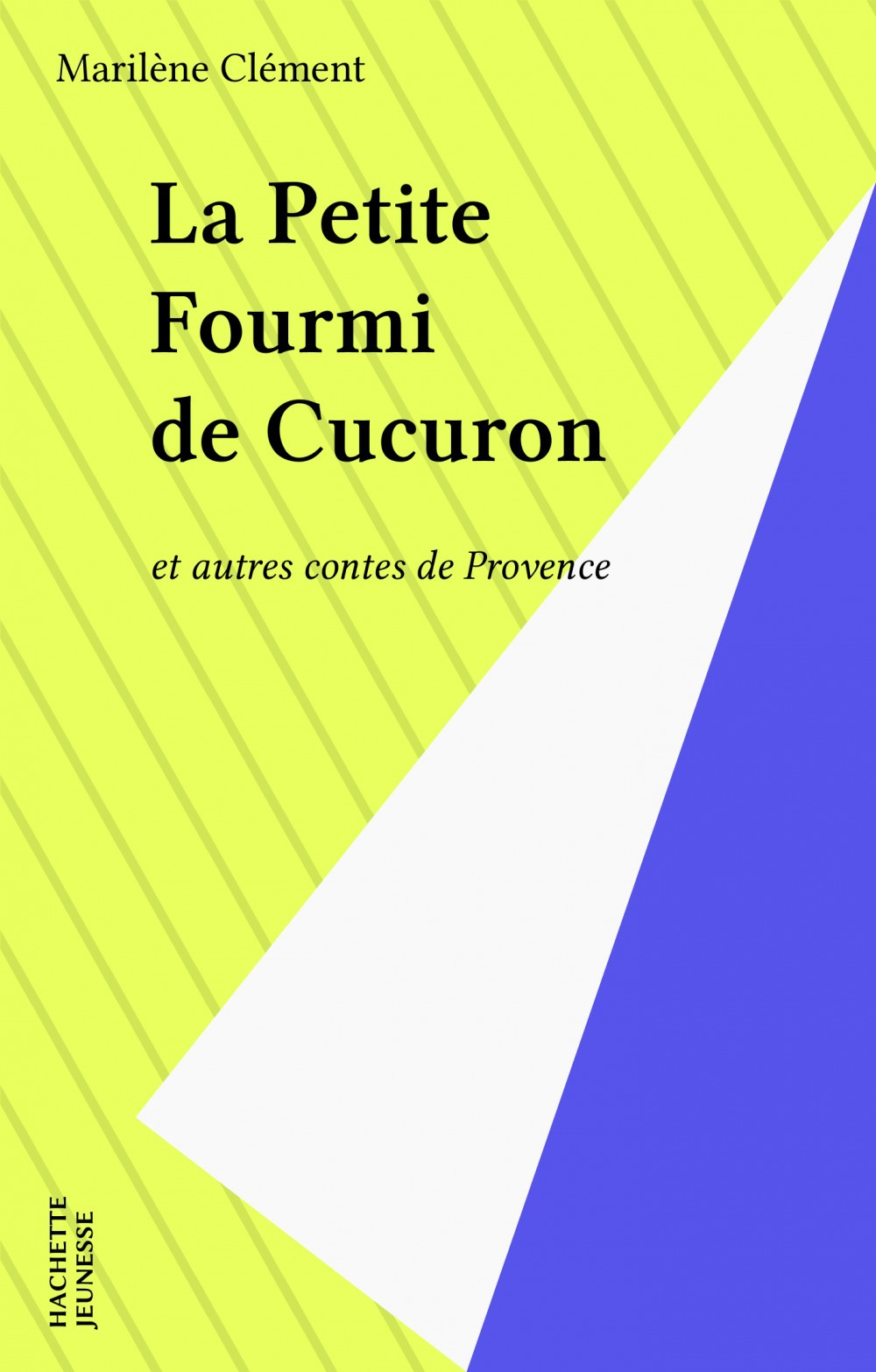 Couverture ebook de La Petite Fourmi de Cucuron, de Marilène Clément