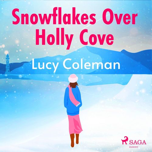 audiobook cover of Snowflakes Over Holly Cove, by Lucy Coleman