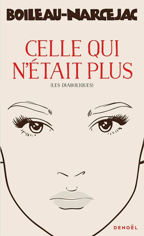 ebook cover of Celle qui n'était plus (Les diaboliques), by Boileau-Narcejac
