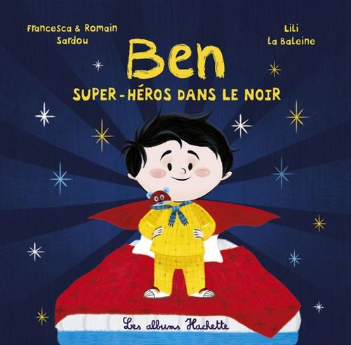 Couverture ebook de Ben, super-héros dans le noir, de Francesca Sardou, Romain Sardou