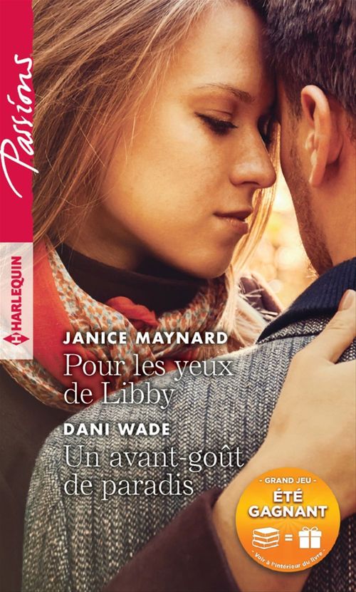Couverture ebook de Pour les yeux de Libby - Un avant-gout de paradis, de Janice Maynard, Dani Wade