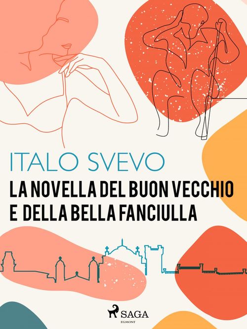 ebook cover of La novella del buon vecchio e della bella fanciulla, by Italo Svevo