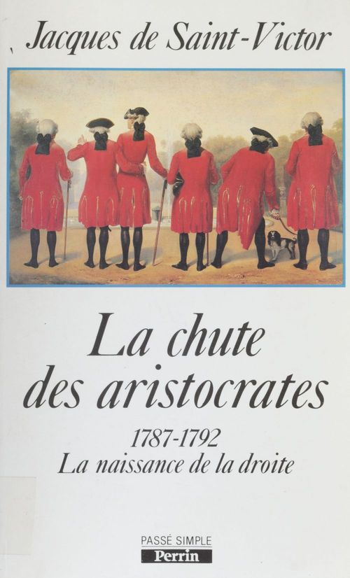 Couverture ebook de La Chute des aristocrates, de Jacques de Saint Victor