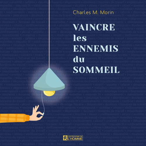 audiobook cover of Vaincre les ennemis du sommeil - 3e édition, by Charles m. Morin