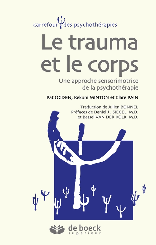 Couverture ebook de Le corps et le trauma, de Kekuni Minton, Pat Ogden, Claire Pain
