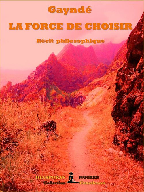 ebook cover of La force de choisir, by Gaynde
