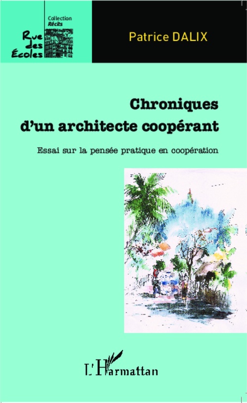 Couverture ebook de Chroniques d'un architecte coopérant, de Patrice Dalix