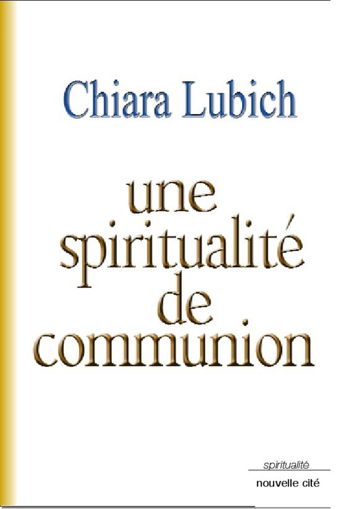 ebook cover of Une spiritualité de communion, by Chiara Lubich