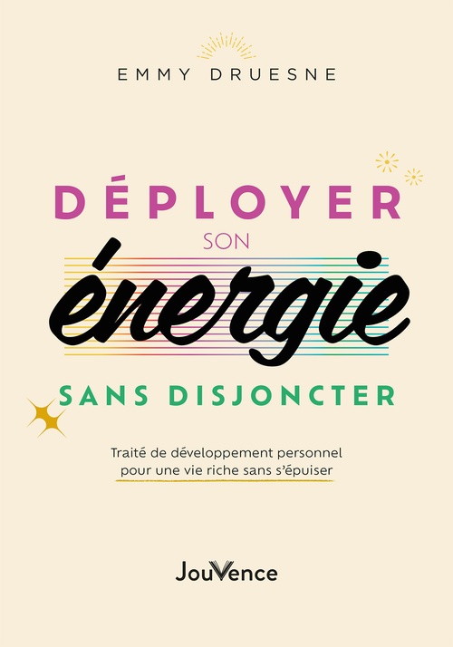 Couverture ebook de Déployer son énergie sans disjoncter , de Emmy Druesne