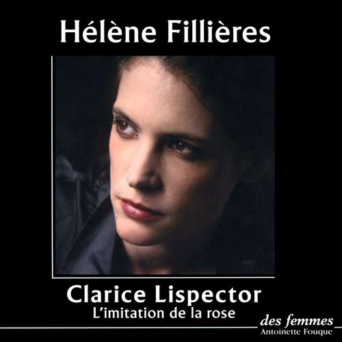 audiobook cover of L'Imitation de la rose, by Clarice Lispector