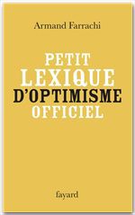 ebook cover of Petit lexique d'optimisme officiel, by Farrachi-A