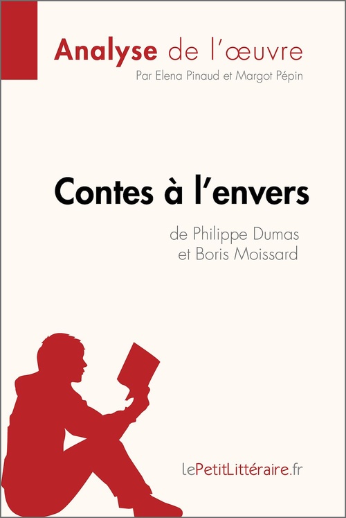 ebook cover of Contes à l'envers de Philippe Dumas et Boris Moissard (Analyse de l'oeuvre), by Eléna Pinaud