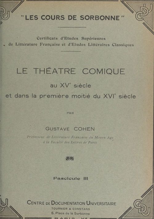 Couverture ebook de Le théâtre comique au XVe siècle et dans la première moitié du XVIe siècle (3), de Gustave Cohen