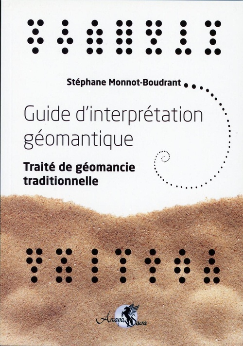 Couverture ebook de Guide d'interprétation géomantique - Traité de géomancie traditionnelle, de Stéphane Monnot-Boudrant