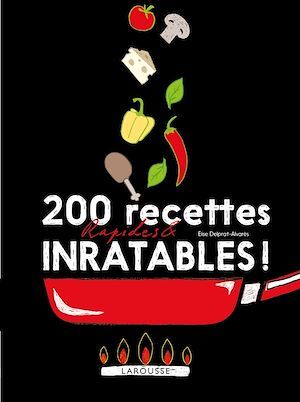 Couverture ebook de 200 recettes faciles et inratables, de Élise Delprat-Alvarès