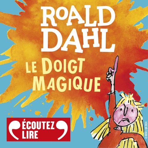 Couverture audiobook de Le doigt magique, de Roald Dahl, Quentin Blake