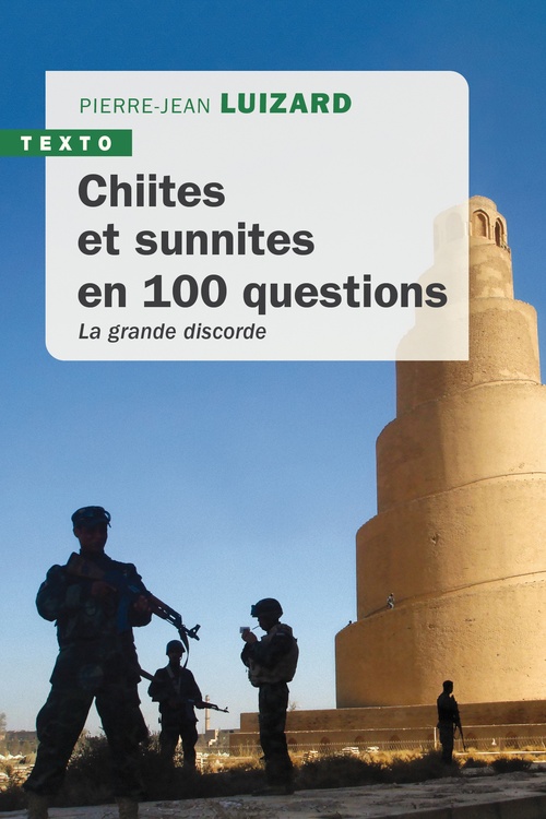 Couverture ebook de Chiites et sunnites en 100 questions, de Pierre-Jean Luizard