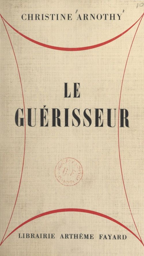 ebook cover of Le guérisseur, by Christine Arnothy