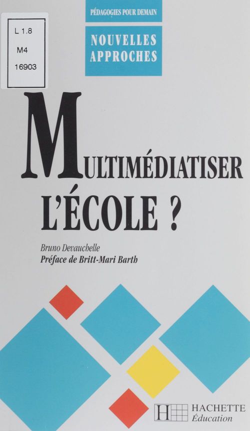 Couverture ebook de Multimédiatiser l'école ?, de B Devauchelle