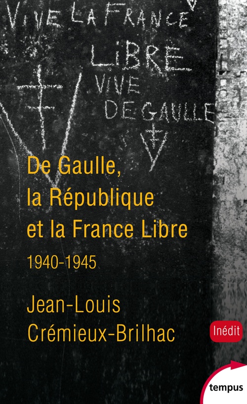 ebook cover of De Gaulle, la République et la France libre 1940-1945, by Jean-louis Crémieux-brilhac