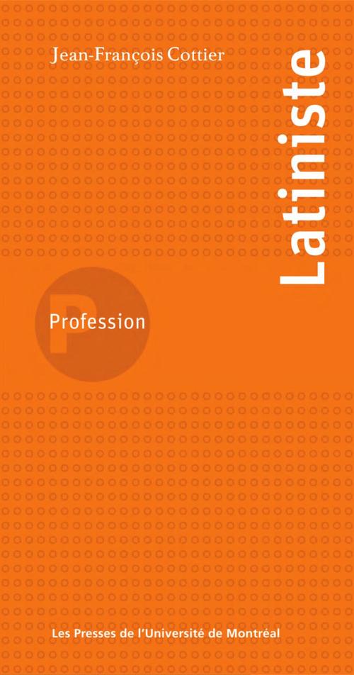 ebook cover of Profession latiniste, by Cottier J-F.