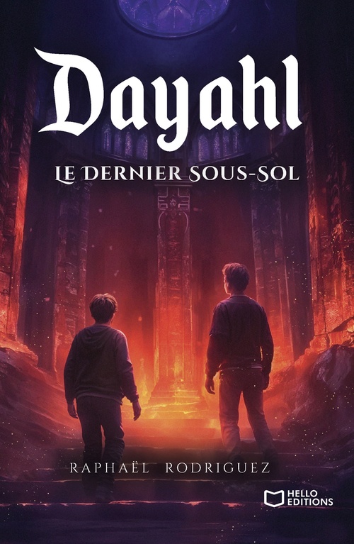 Couverture ebook de Dayahl - Tome III : Le Dernier Sous-Sol, de Raphaël Rodriguez