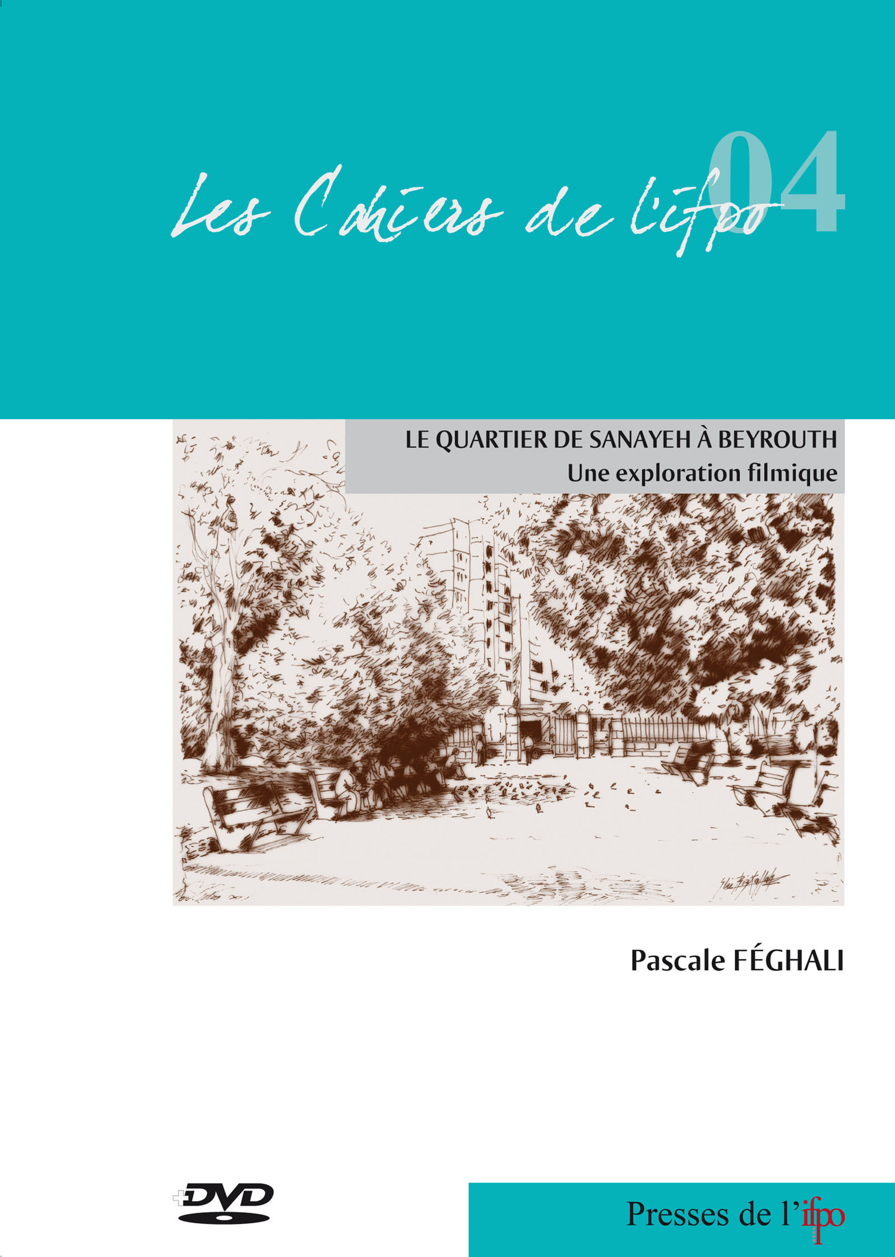 Couverture ebook de Le quartier de Sanayeh à Beyrouth, de Pascale Feghali