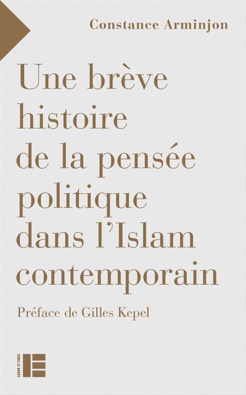 Couverture ebook de Une brève histoire de la pensée politique dans l'Islam contemporain, de Constance Arminjon
