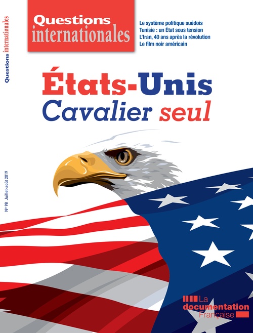 Couverture ebook de Questions internationales : États-Unis : cavalier seul - n°98, de Revue Questions Internationales