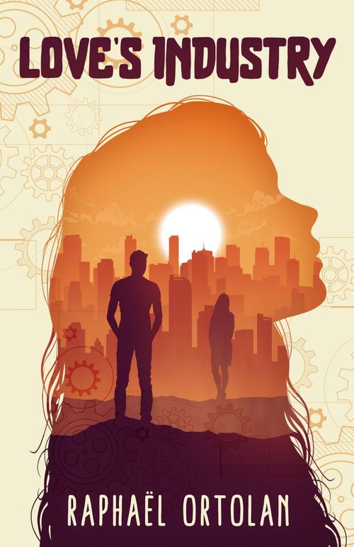 ebook cover of Love's Industry, by Raphaël Ortolan
