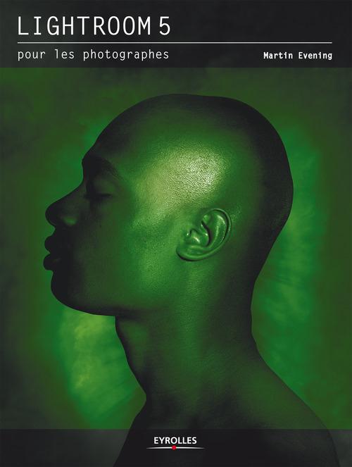 ebook cover of Lightroom 5 pour les photographes, by Martin Evening