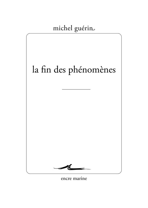 ebook cover of La fin des phénomènes, by Michel Guérin
