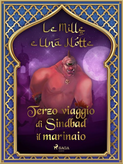 Couverture ebook de Terzo viaggio di Sindbad il marinaio (Le Mille e Una Notte 20), de -  Le Mille E Una Notte