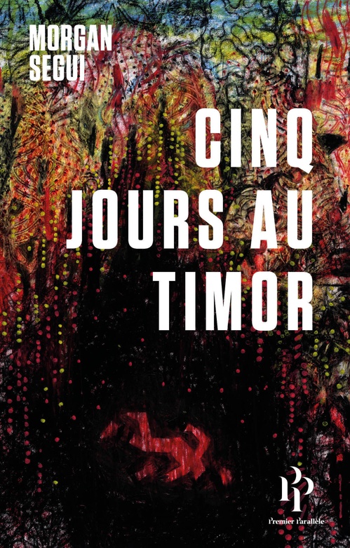 ebook cover of Cinq jours au Timor, by Morgan Segui