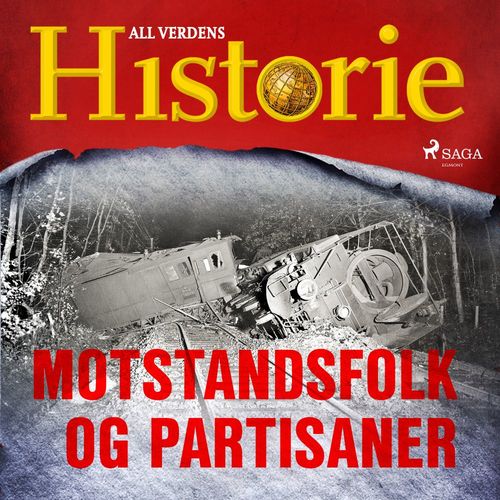 Couverture audiobook de Motstandsfolk og partisaner, de All Verdens Historie