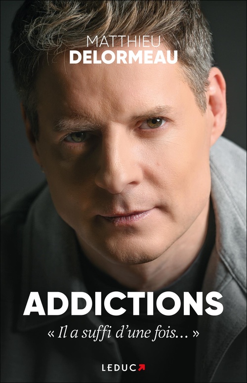 Couverture ebook de Addictions : "Il a suffi d'une fois...", de Matthieu Delormeau