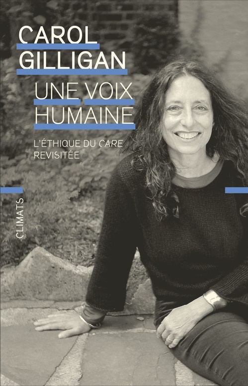Couverture ebook de Une voix humaine. L'éthique du care revisitée, de Carol Gilligan