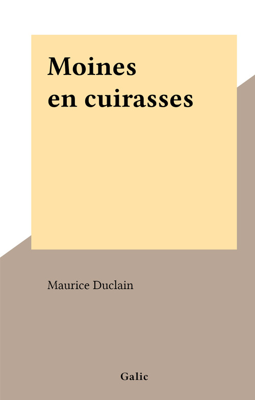 Couverture ebook de Moines en cuirasses, de Maurice Duclain