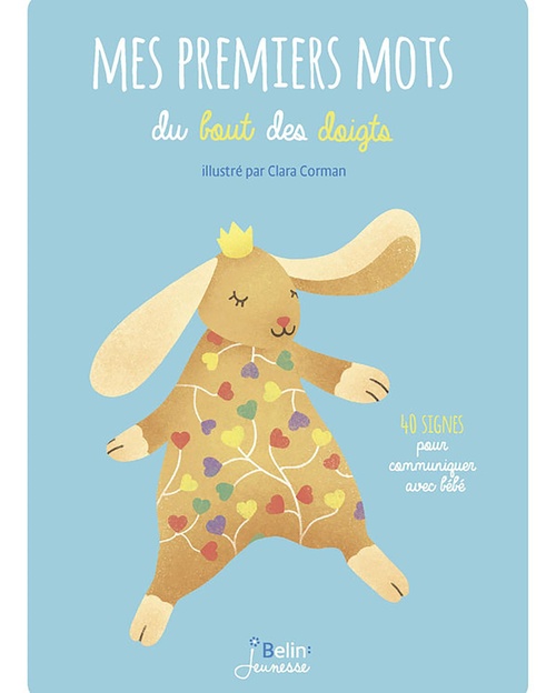 ebook cover of Mes premiers mots du bout des doigts. 40 signes pour communiquer avec bébé, by Clara Corman