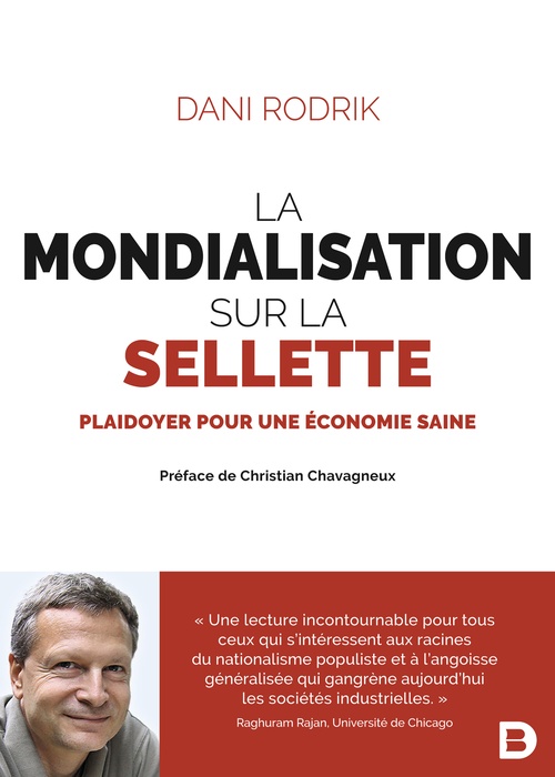 Couverture ebook de La mondialisation sur la sellette : Plaidoyer pour une économie saine, de Dani Rodrik, Jerome Duquene