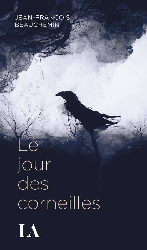 ebook cover of Le jour des corneilles, by Jean-François Beauchemin