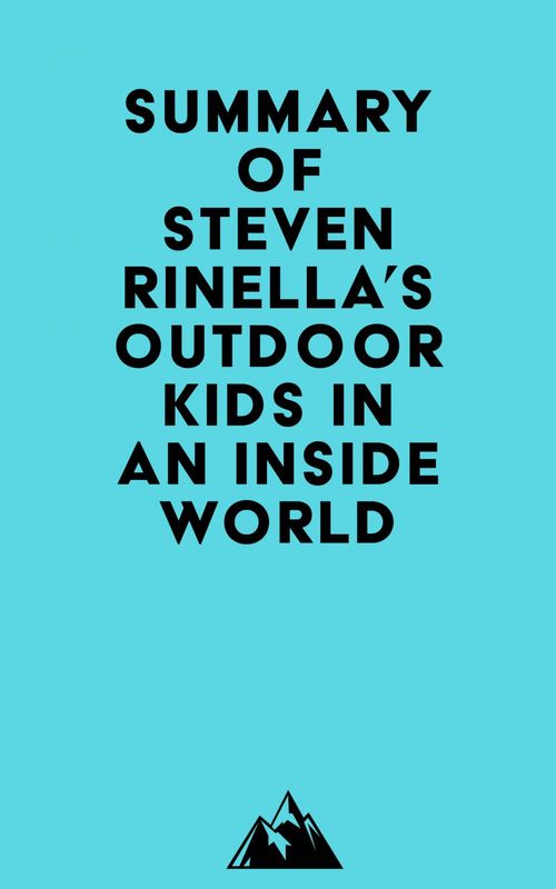 ebook cover of Summary of Steven Rinella's Outdoor Kids in an Inside World, by Everest Media