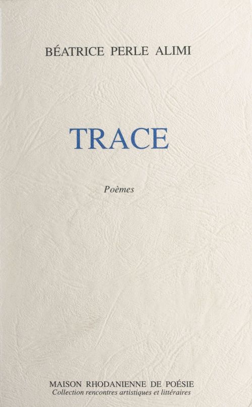 Couverture ebook de Trace, de Beatrice Perle Alimi