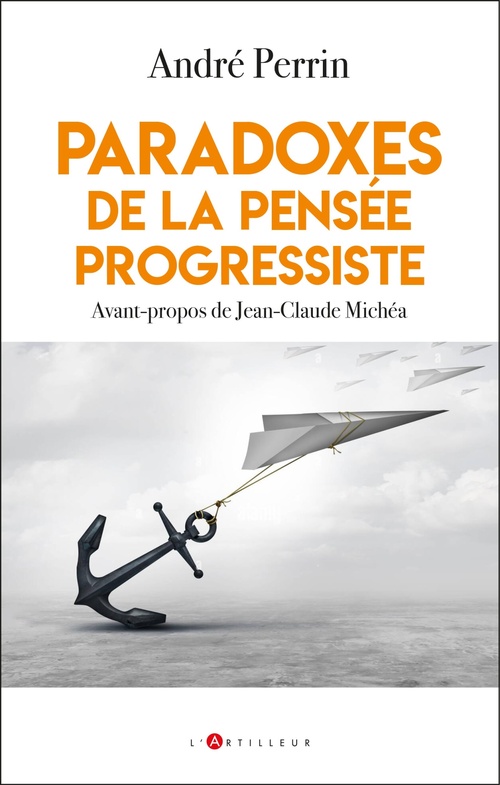 ebook cover of Paradoxes de la pensée progressiste, by André Perrin
